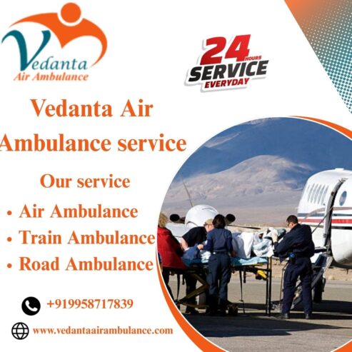 Quick Medical Assistance Is Now Available In Guwahati with Vedanta Air Ambulance