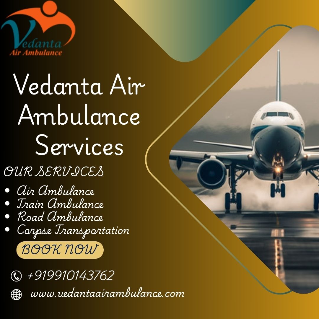 Vedanta Charter Air Ambulance in Mumbai-Coordinating Repatriation Mission within the Shortest Time