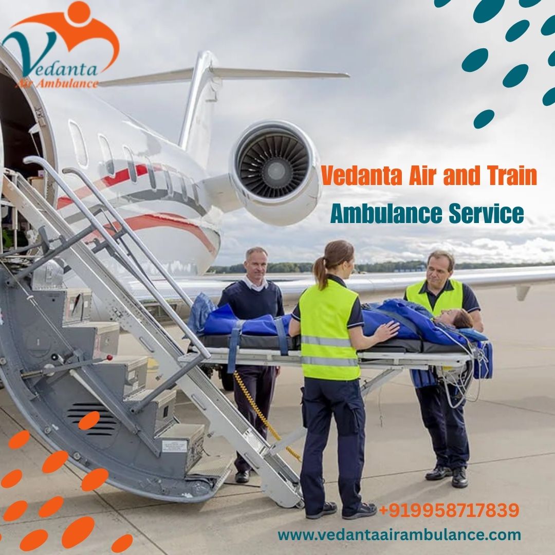 Reach Medical Facilities Quickly With Vedanta Air Ambulance in Patna