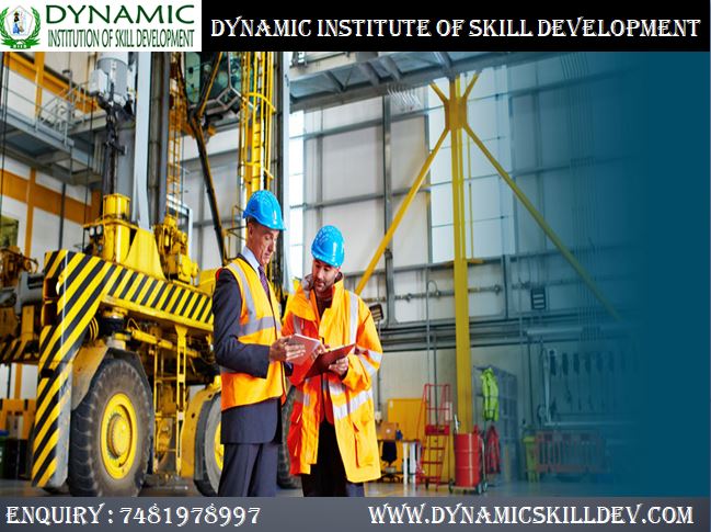 Join Dynamic Institution of Skill Development for Industrial Safety Management Course in Patna with Placement Opportunities