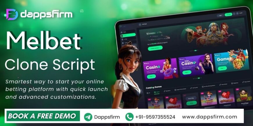 Melbet Clone Script for Entrepreneurs – with Quick Launch & Cost Savings | Book a Free Demo