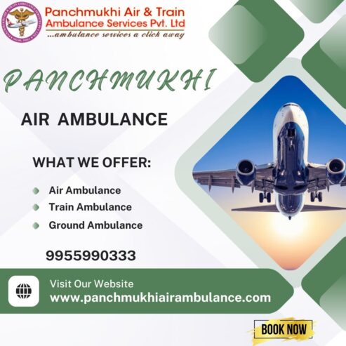 With Upgraded Medical Tools, Get Panchmukhi an Advanced Air Ambulance from Delhi