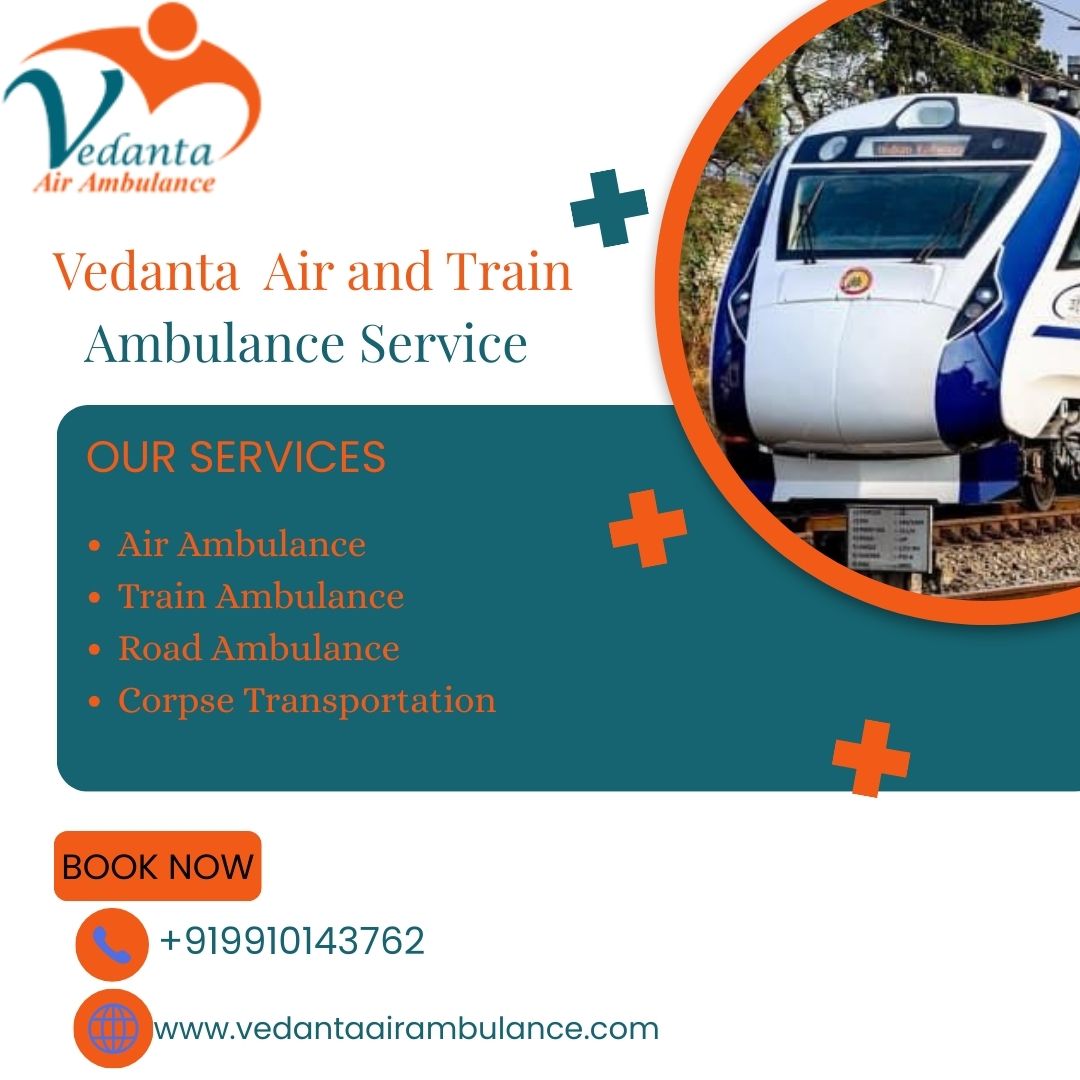 Vedanta Train Ambulance offers services in Kerala, equipped with all necessary facilities