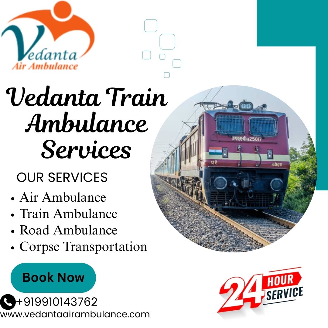 Call Vedanta Train Ambulance Service in Durgapur with Life-Saving Medical Facilities