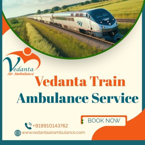 Vedanta Train Ambulance in Durgapur- Travel in the Presence of a Highly Dedicated Team