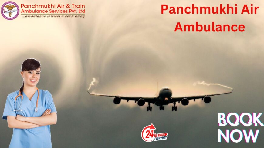 The Team at Panchmukhi Air Ambulance in Patna Operates with a Rare Sense of Urgency