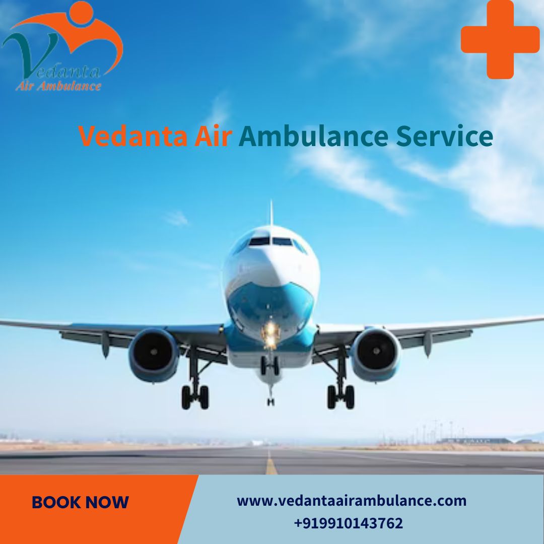 Vedanta Air Ambulance in Patna Has the Best Doctors Available To Check on Patients’ Health