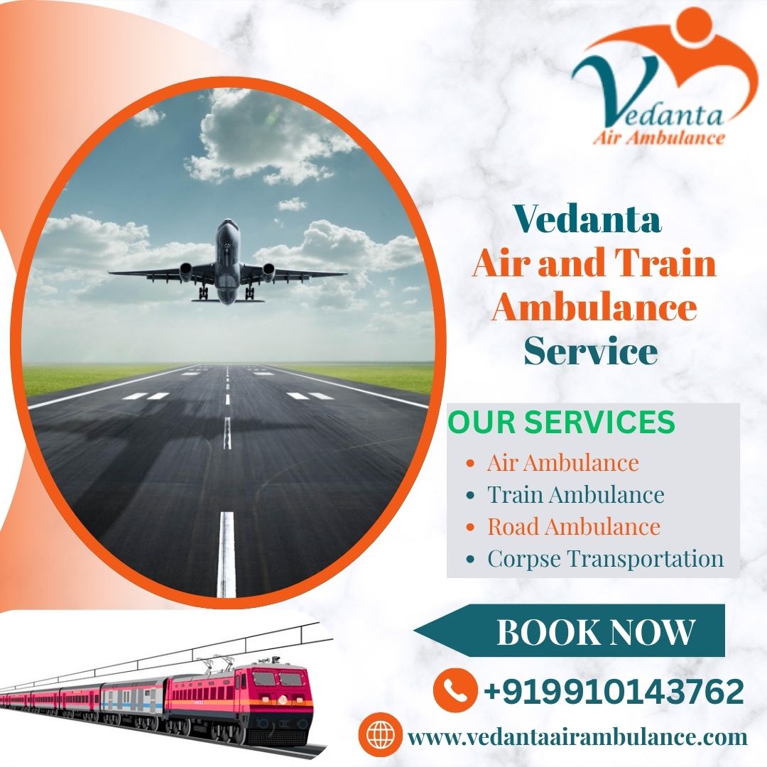 Vedanta Air Ambulance in Dibrugarh Features State-Of-The-Art Medical Technology