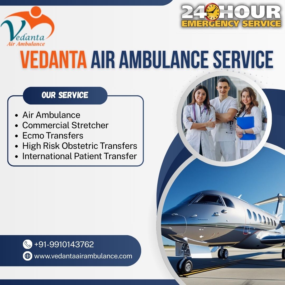 Utilize Vedanta to Translocation Your Patients Attentively In Patna via Air Ambulance