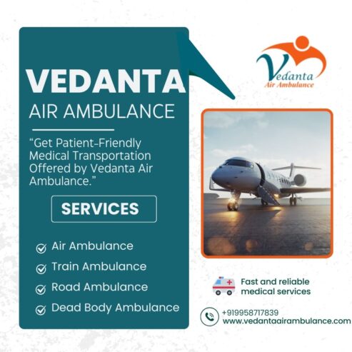 Medical Transfers in Guwahati are Easily Facilitated by Vedanta Air Ambulance
