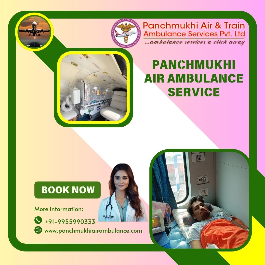 Now Choose the Best Panchmukhi Air Ambulance Service in Ahmedabad