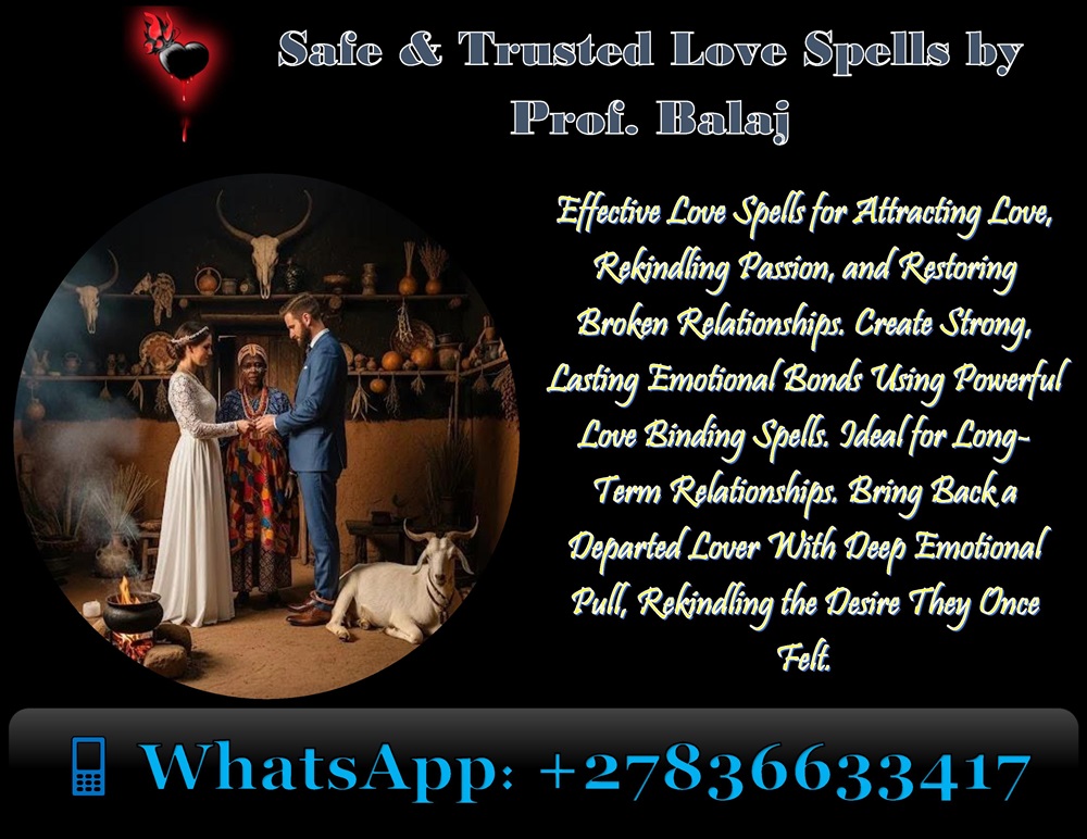 Love Spell Caster USA: Real Love Binding Spells for Marriage, Loyalty & Commitment – Permanent Results +27836633417