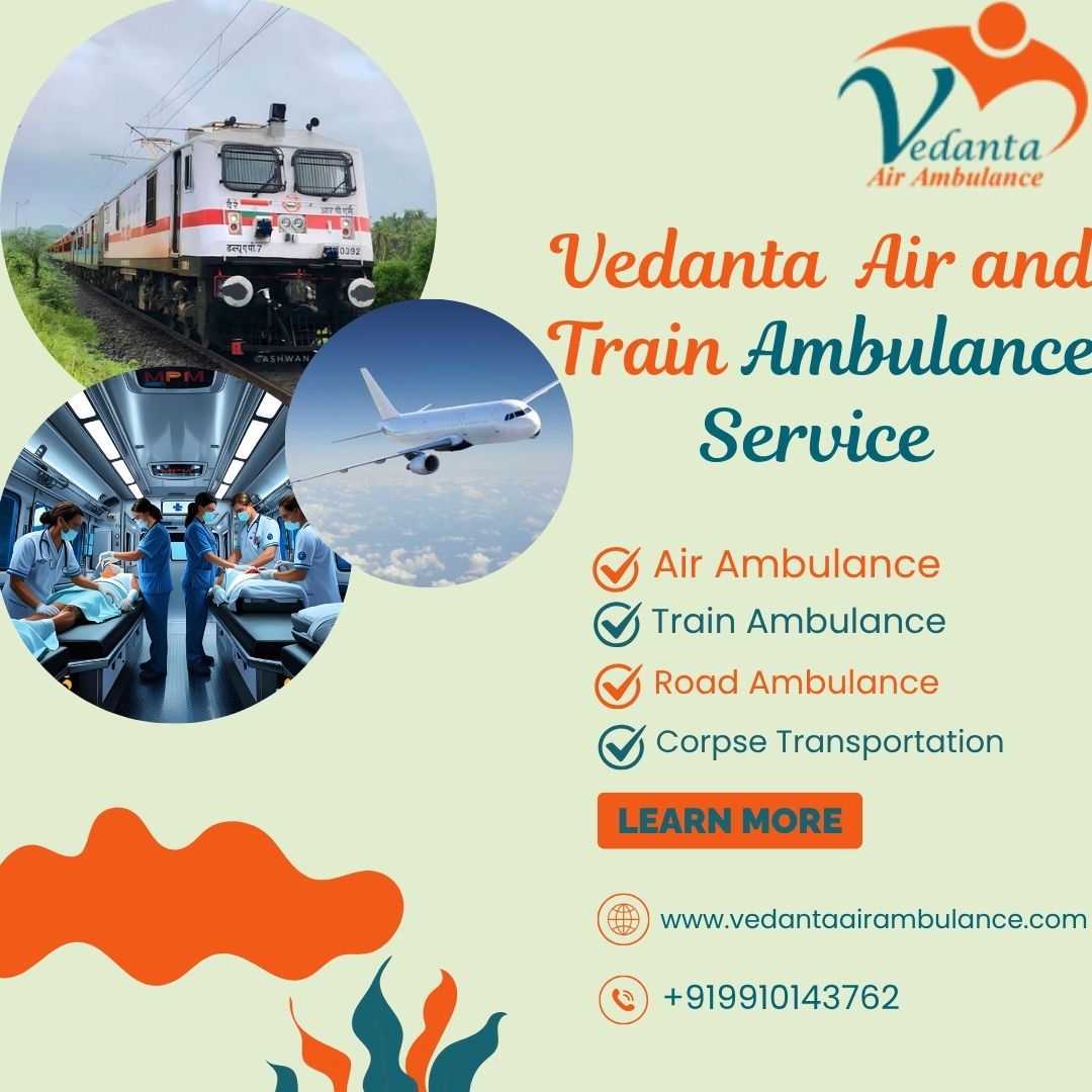 Get Vedanta Train Ambulance Service in Malda Town City to Transport Your Critical Patient