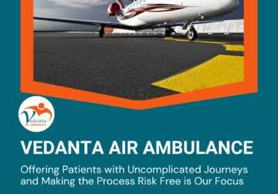 Vedanta-Air-Ambulance-Services-in-Patna-depict-the-Best-Standards-of-Safety-at-the-Time-of-Transferring-Critical-Patients