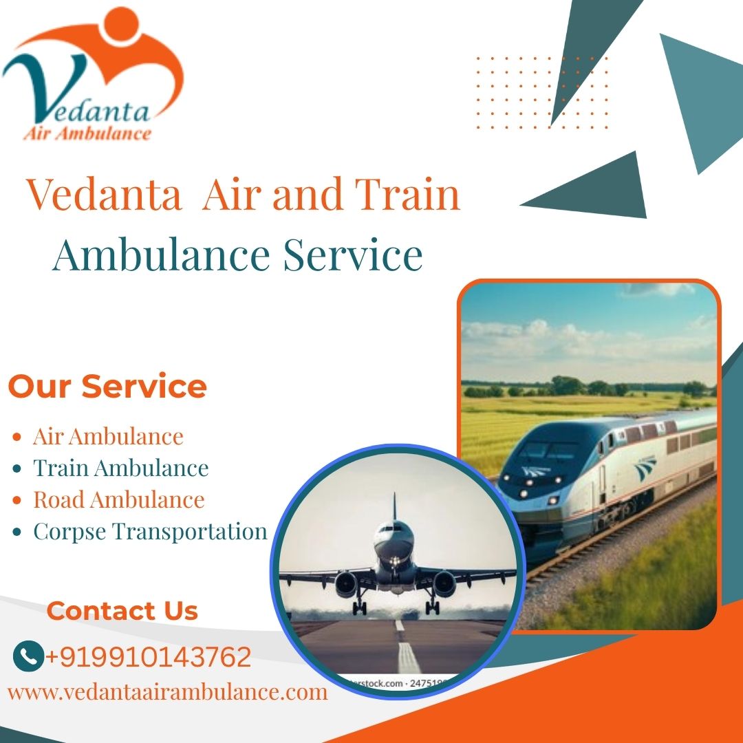 Book Vedanta Train Ambulance Services for Reliable and Quick Medical Care in Ernakulum