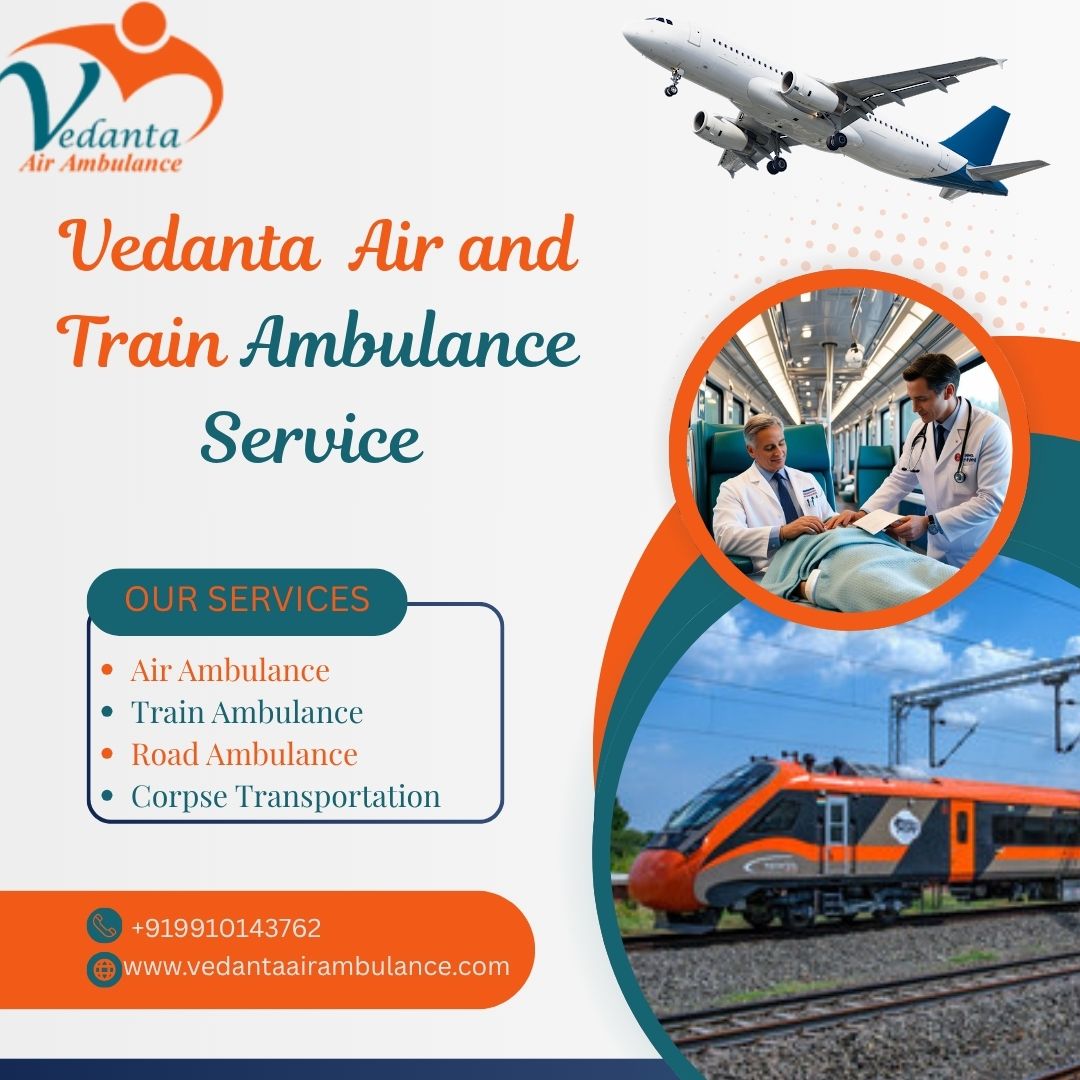 Vedanta Train Ambulance confers efficient and secure emergency translocation in Kochin