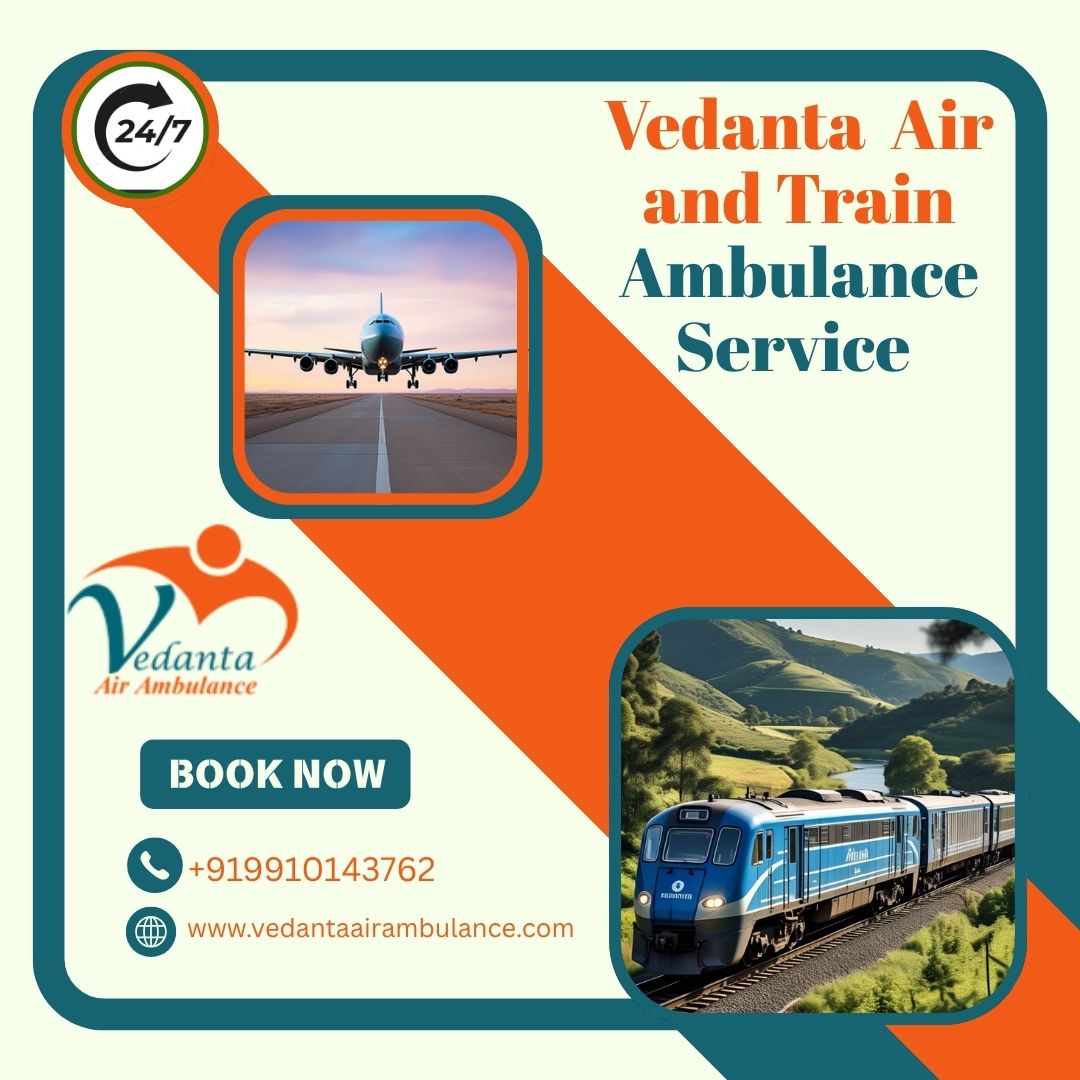 Book Vedanta Train Ambulance Service with Doctor Support Team in Kochin
