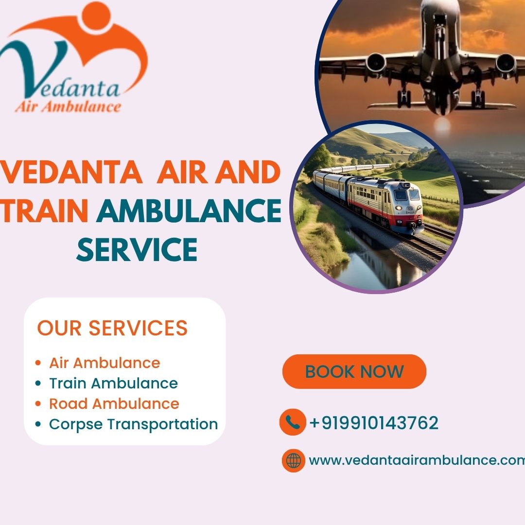 Select the Vedanta Train Ambulance Service in Durgapur for risk-free medical transportation