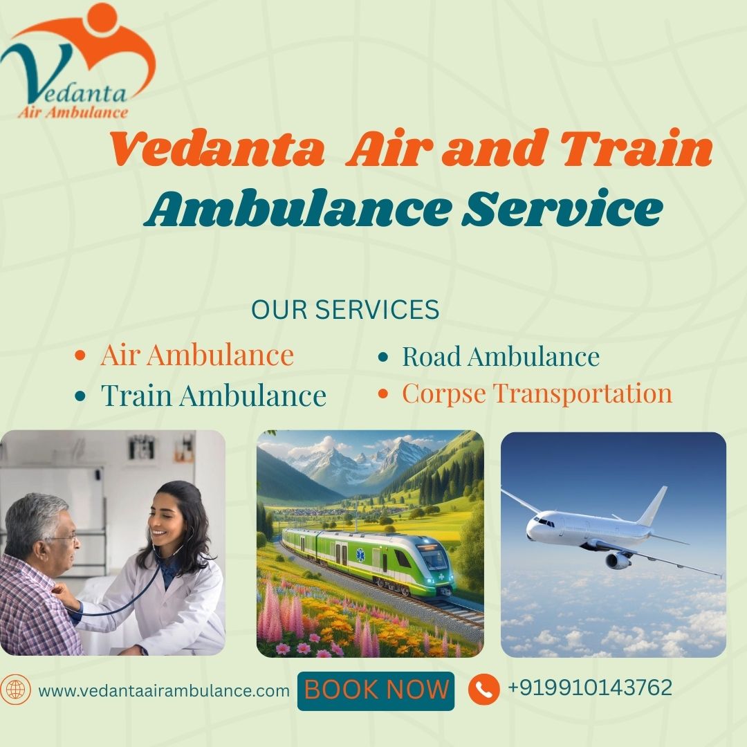 Choose Vedanta Train Ambulance Services in Durgapur for a quick and reliable transfer of your patient