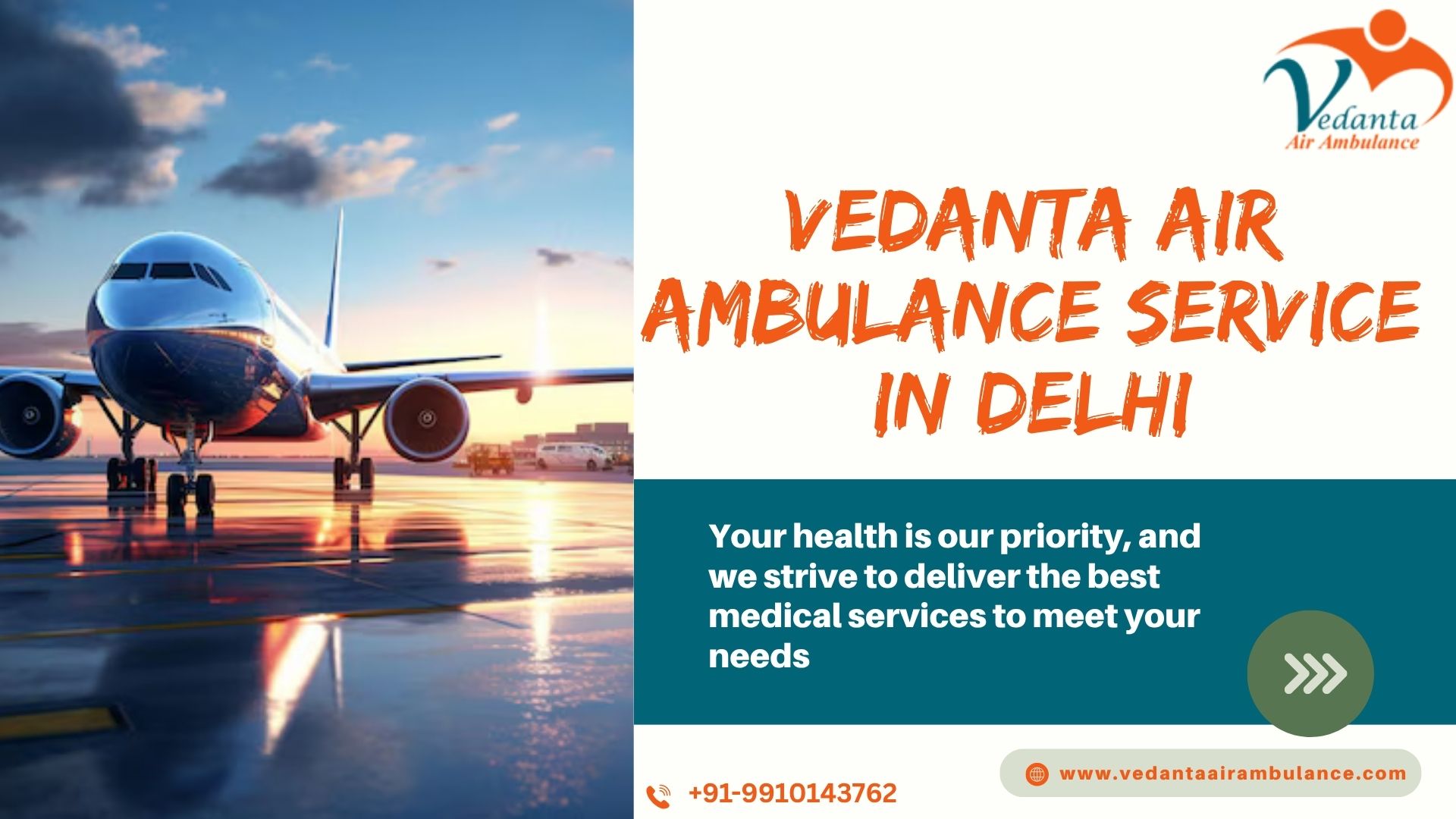 Vedanta Air Ambulance in Delhi Provides Excellent Medical Transfers at a Very Affordable Cost