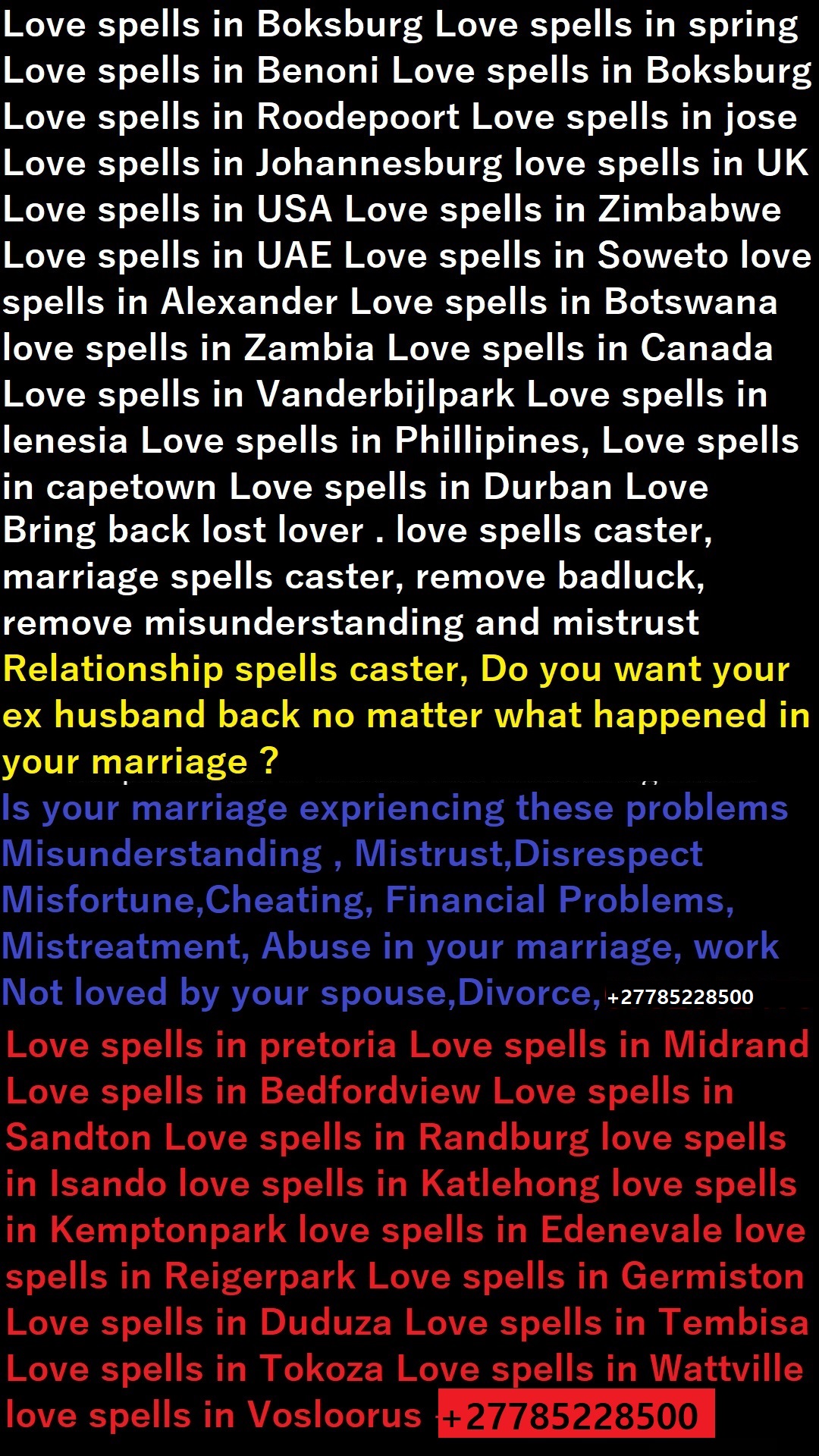 Bring back lost lover in Usa Canada Uk Australia London Lost Love Spell Caster Return Lost Lover +27785228500