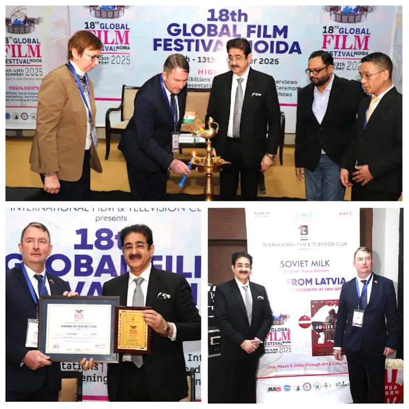 18th Global Film Festival Noida 2025 Opens with Latvian Film “Soviet Milk,” Celebrating Global Cinema and Cultural Diplomacy