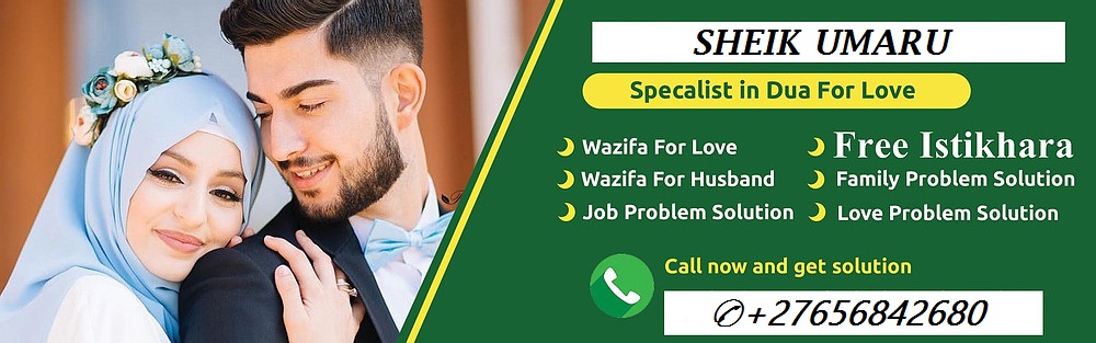 Islamic Healing In Muscat City In Oman, Dua For Marriage And Love Problems In Aldworth Village in England Call ☏ +27656842680 Islamic Love Spell Caster To Fix Your Relationship In Vandalia City in Missouri, Love Spell Caster In Johannesburg South Africa