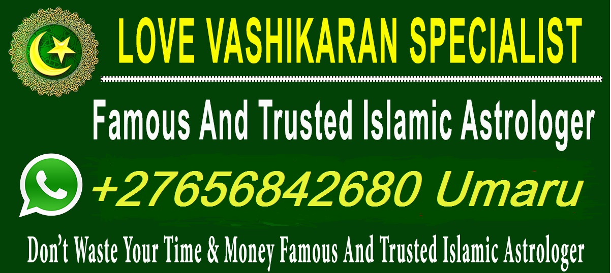 Islamic Healing In Muscat City In Oman, Dua For Marriage And Love Problems In Aldworth Village in England Call ☏ +27656842680 Islamic Love Spell Caster To Fix Your Relationship In Vandalia City in Missouri, Love Spell Caster In Johannesburg South Africa