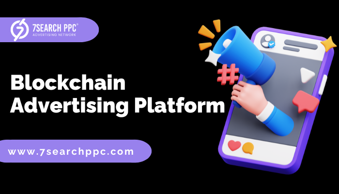 Blockchain Advertising Platforms
