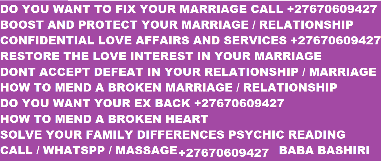 Bring Back Lost Lover Spells +27670609427 Jabulani, Jeppestown, Johannesburg, Joubert Park, Kaalfontein, Kagiso, Katlehong, Kelvin, Kempton Park, Kenilworth, Kensington, Kew, Kibler Park, Killanery, Klipfontein, Klipportjie, Klipspruit, Kliptown,