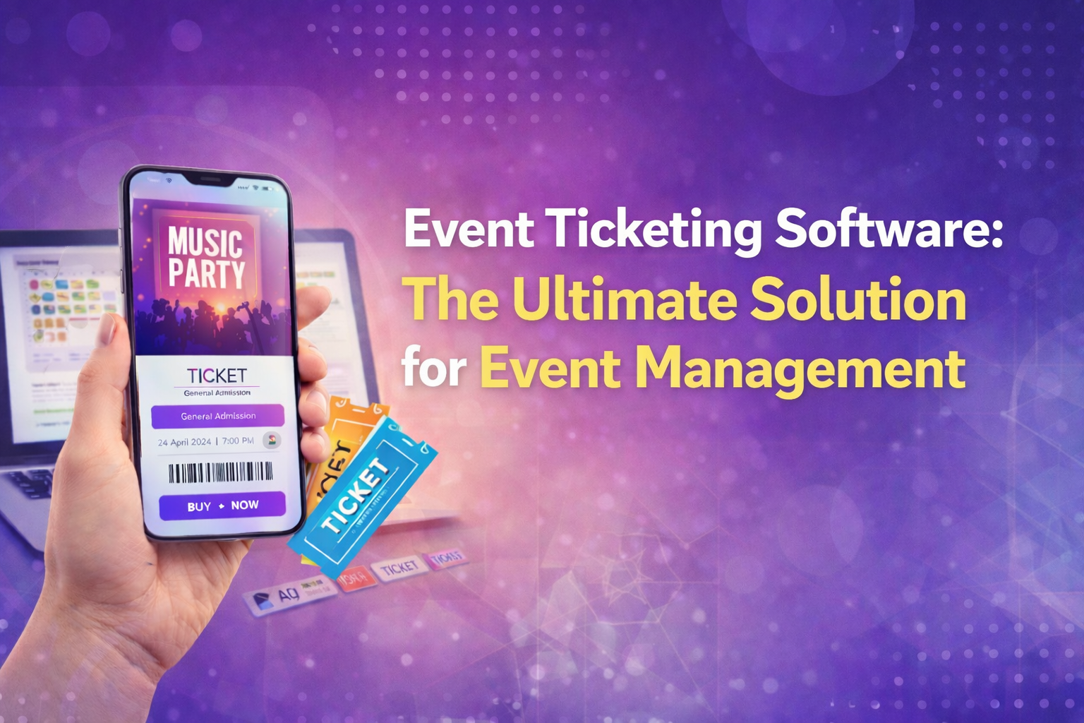Event Registration And Ticketing Software The Ultimate Guide For Event Organizers