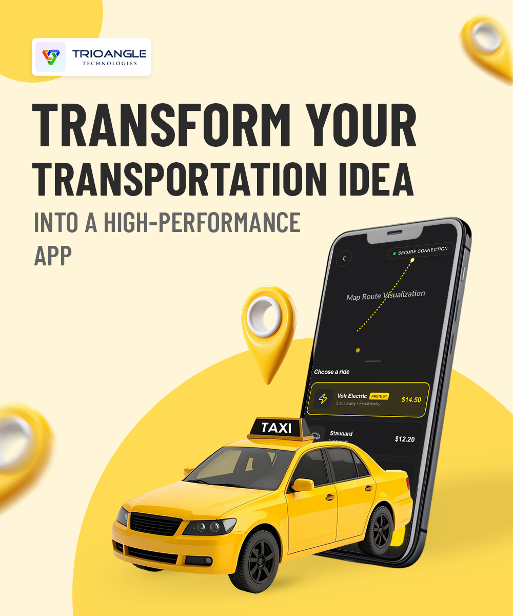Transform Your Transportation Idea into a High-Performance App