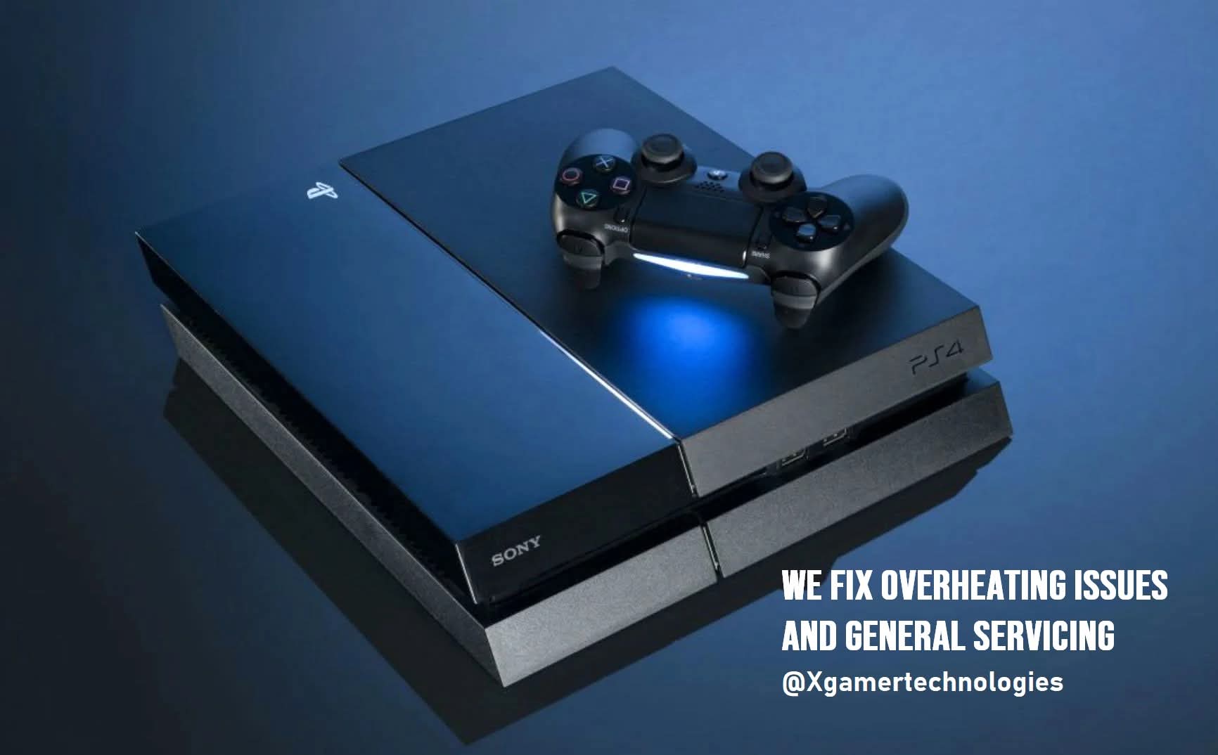General servicing and overheating issues for Ps4
